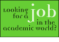 Looking for a Job in the
Academic World?